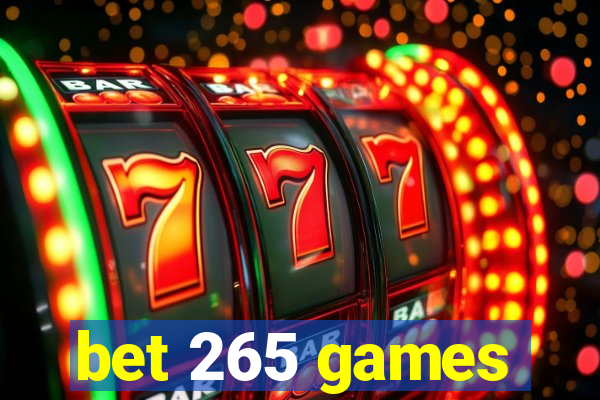 bet 265 games